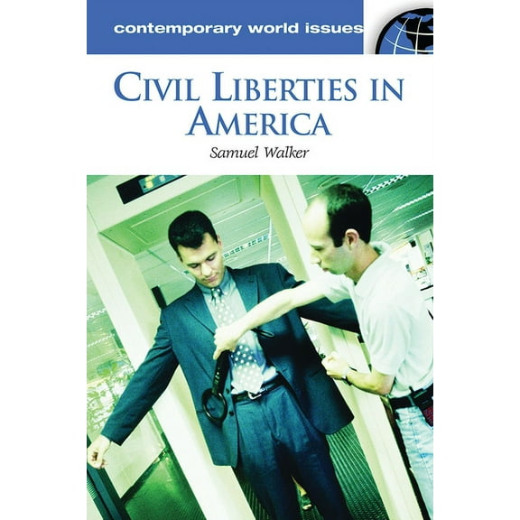 Contemporary World Issues (Hardcover) Civil Liberties in America: A Reference Handbook, (Hardcover)