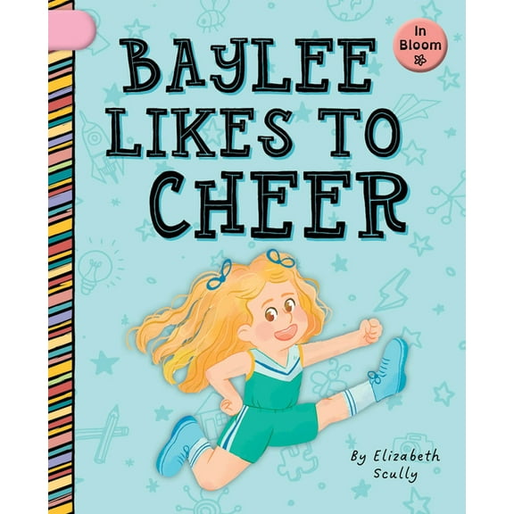 In Bloom Baylee Likes to Cheer, (Paperback)