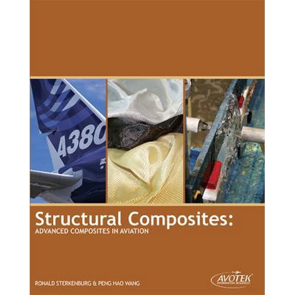 Pre-Owned Structural Composites: Advanced Composites in Aviation (Unknown) 1933189355 9781933189352