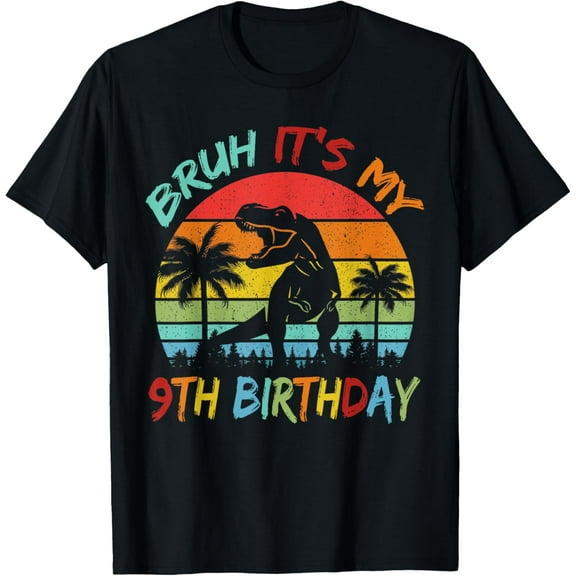 Bruh It's My 9th Birthday Dinosaur 9 Year Old T-Shirt