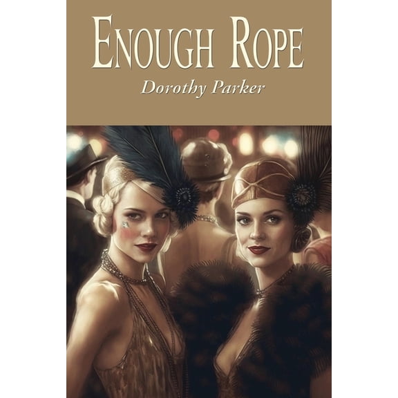 Enough Rope, (Paperback)