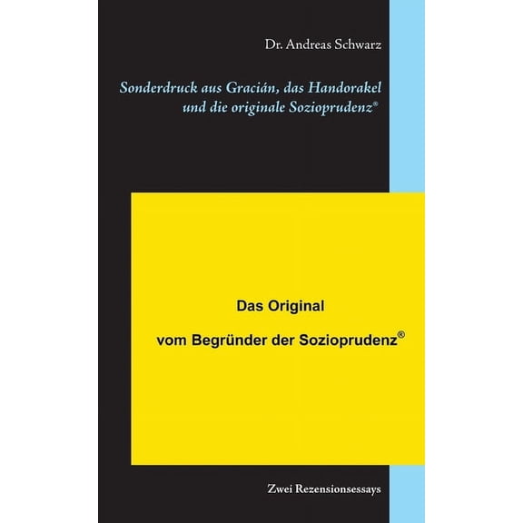 Sonderdruck aus Gracián, das Handorakel und die originale Sozioprudenz(R) (Paperback)