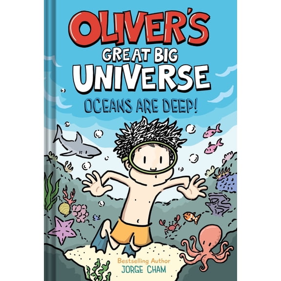 Oliver's Great Big Universe Oliver's Great Big Universe #4: Oceans Are Deep!, (Hardcover)