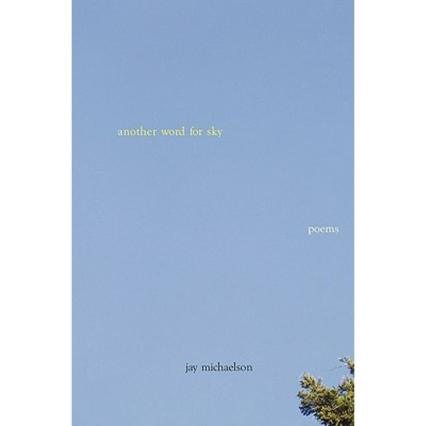 Another Word for Sky : Poems - Walmart.com - Walmart.com