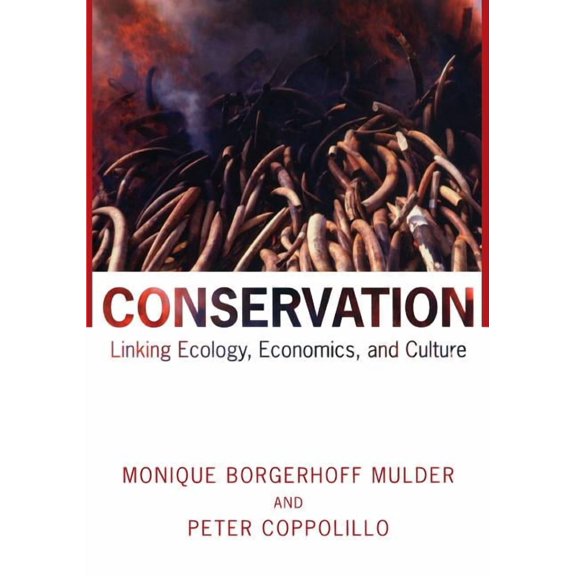 Conservation: Linking Ecology, Economics, and Culture, (Paperback)