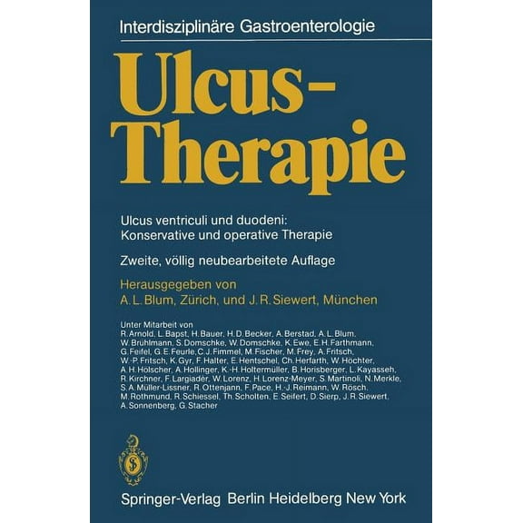 InterdisziplinÃ¤re Gastroenterologie Ulcus-Therapie: Ulcus Ventriculi Und Duodeni: Konservative Und Operative Therapie, (Paperback)