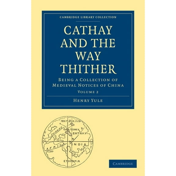 Cathay and the Way Thither, (Paperback)