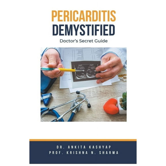 Pericarditis Demystified: Doctor's Secret Guide, (Paperback)