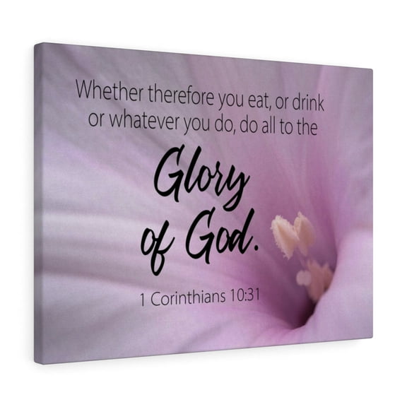 Scripture Walls  Glory of Gods 1 Corinthians 10:31 Bible Verse Canvas Christian Wall Art Ready to Hang Unframed