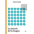 thumbnail image 1 of LA SINTAXIS DE LA IMAGEN GUSTAVO GILI DONIS A. DONDIS, 1 of 2