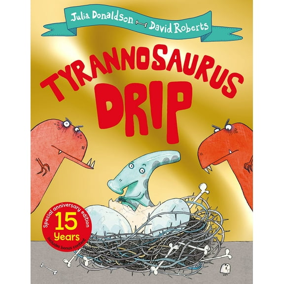 Tyrannosaurus Drip 15th Anniversary Edition (Paperback)