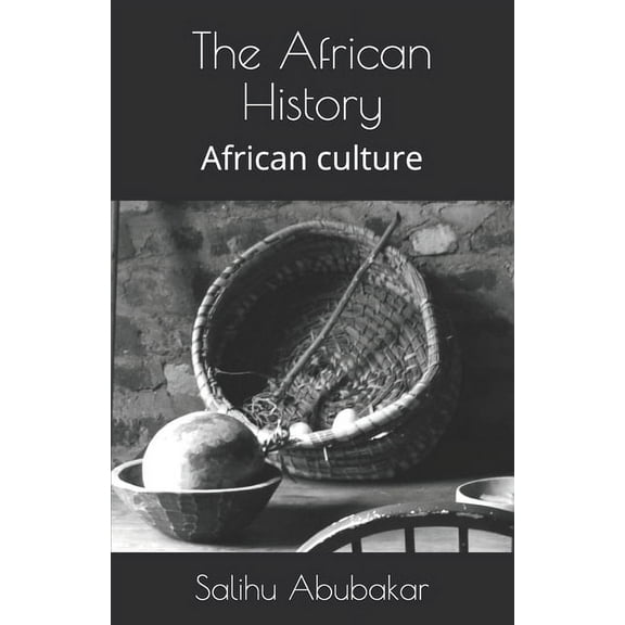The African History : African culture (Paperback)