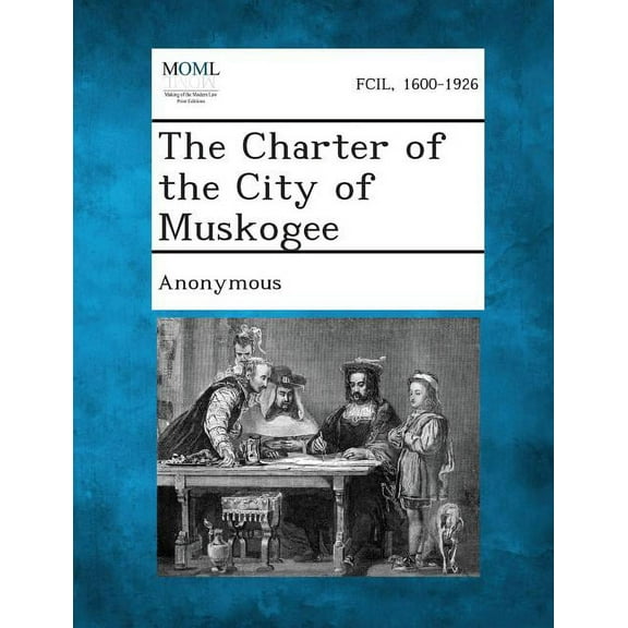 The Charter of the City of Muskogee (Paperback)