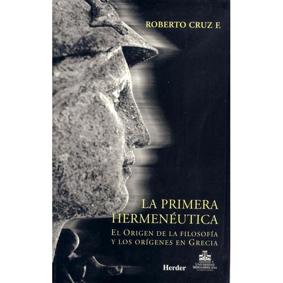 Primera Hermeneutica HERDER El Origen De La Fi 9789685807067