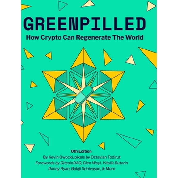 Pre-Owned GreenPilled: How Crypto Can Regenerate The World (Hardcover) by Kevin Owocki