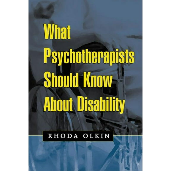 What Psychotherapists Should Know About Disability (Paperback)