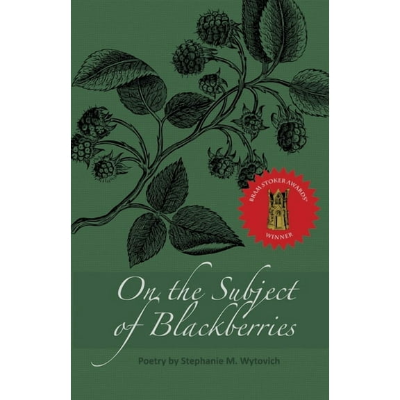On the Subject of Blackberries, (Paperback)