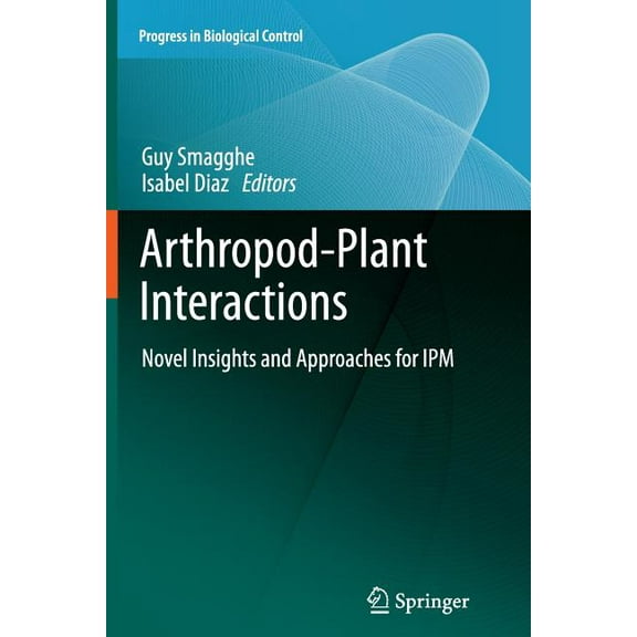 Progress in Biological Control Arthropod-Plant Interactions: Novel Insights and Approaches for Ipm, Book 14, (Paperback)