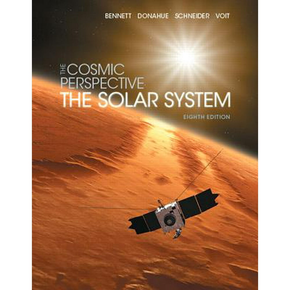 The Cosmic Perspective The Solar System