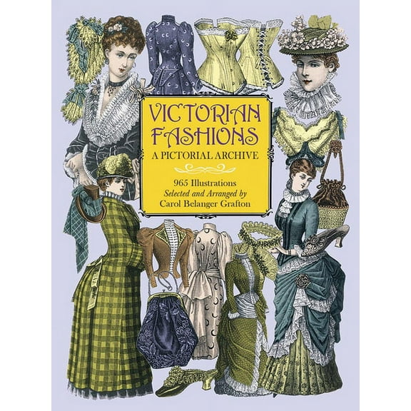 Dover Pictorial Archive Victorian Fashions: A Pictorial Archive, 965 Illustrations, (Paperback)