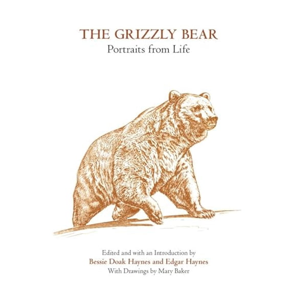 Pre-Owned The Grizzly Bear: Portraits from Life (Paperback) 0806114819 9780806114811
