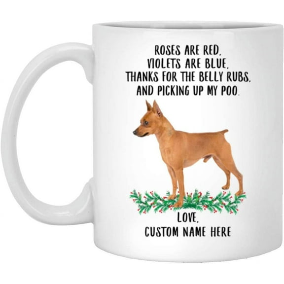 Funny Saying Gifts For Pet Lovers Miniature Pinscher Orange Personalized Name Roses Are Red Violets Are Blue Dog Christmas 2022 Gifts Coffee Mug White 11 Oz