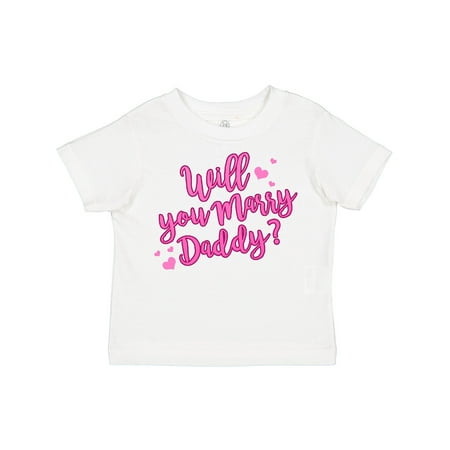 

Inktastic Will You Marry Daddy Gift Toddler Boy or Toddler Girl T-Shirt