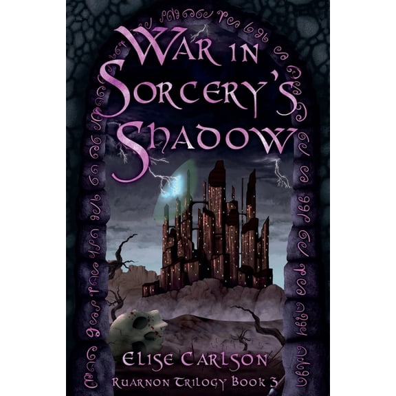 Ruarnon Trilogy War In Sorcery's Shadow, Book 3, (Paperback)