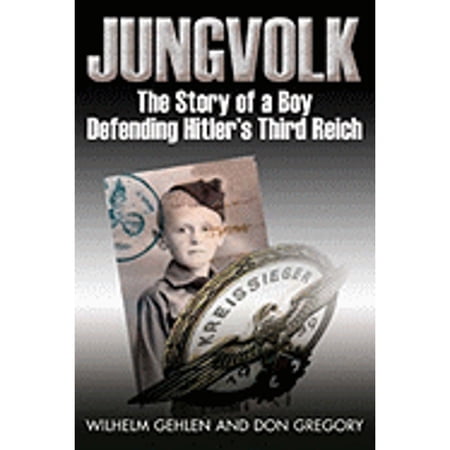 Pre-Owned Jungvolk: The Story of a Boy Defending Hitler's Third Reich (Hardcover)