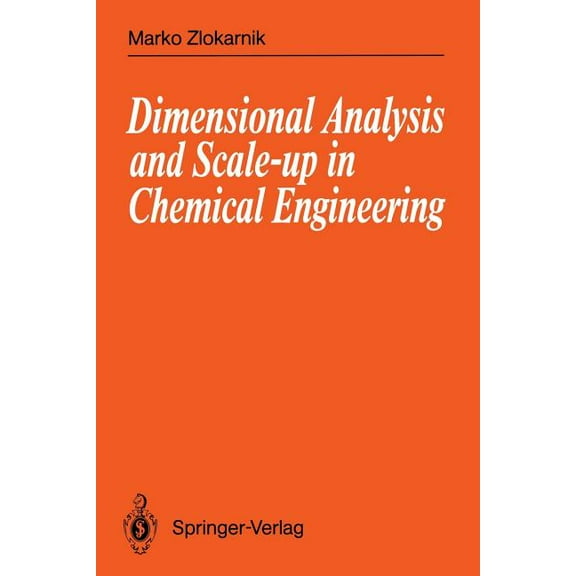 Dimensional Analysis and Scale-Up in Chemical Engineering, (Paperback)