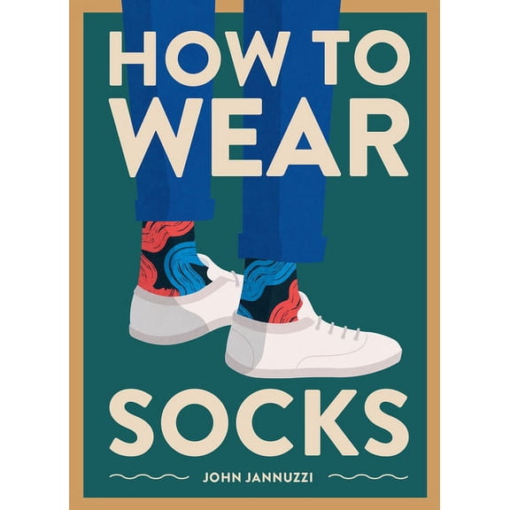 How to Wear Socks (Hardcover)