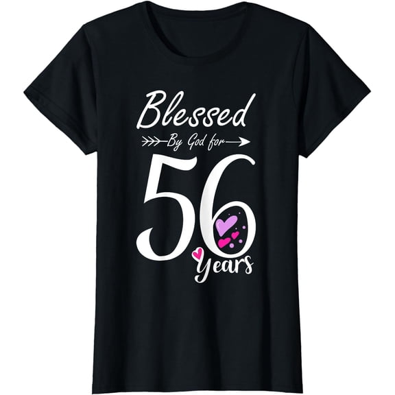 56th Birthday Tee Gift and Blessed for 56 Years Birthday T-Shirt