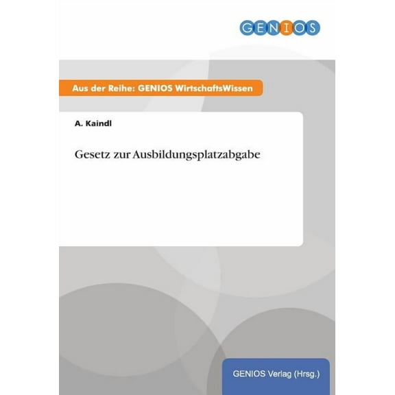Gesetz zur Ausbildungsplatzabgabe, (Paperback)