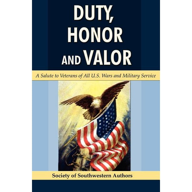 Duty, Honor and Valor