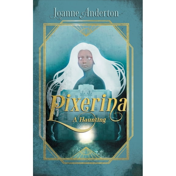 Pixerina: A Haunting, (Paperback)