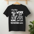 thumbnail image 2 of I Feel Like Work Got Custody Anel Custody Of Me – T-Shirt, Hoodie & Sweatshirt – Work Humor – Office Workers, 2 of 6