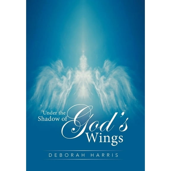 Under the Shadow of God's Wings, (Hardcover)