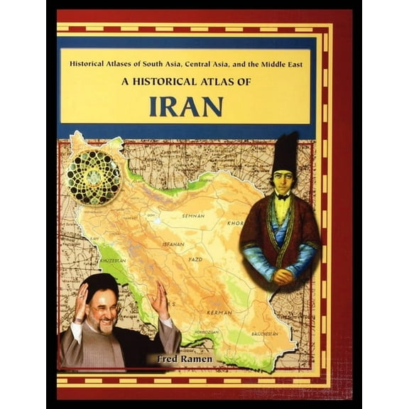 A Historical Atlas of Iran, (Paperback)