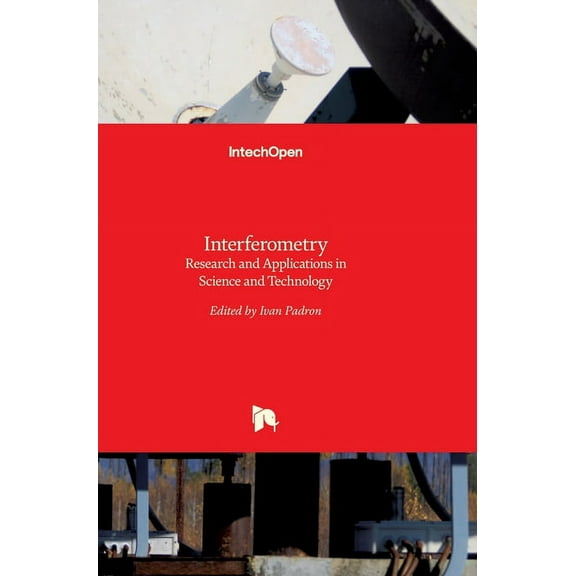 Interferometry: Research and Applications in Science and Technology (Hardcover)