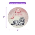 thumbnail image 5 of Every Fart is Love Note Scottish Fold Guilty Face Happy Valentine's Ceramic Round Ornament Cat Lover Kitten Owner Gifts Home Tree Decor - 01016, 5 of 5