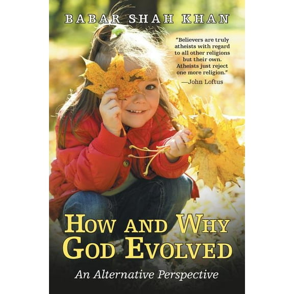 How and Why God Evolved: An Alternative Perspective