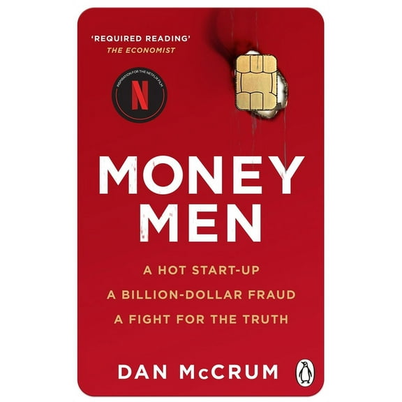 Money Men: A Hot Startup, a Billion Dollar Fraud, a Fight for the Truth, (Paperback)