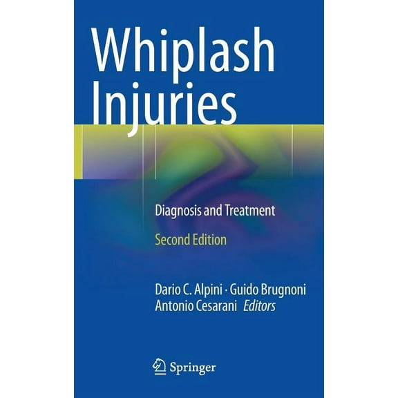 Whiplash Injuries: Diagnosis and Treatment, (Hardcover)
