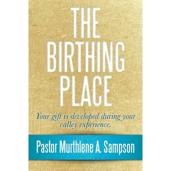 The Birthing Place (Paperback)