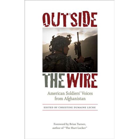Pre-Owned Outside the Wire: American Soldiers' Voices from Afghanistan (Hardcover) 0813934117 9780813934112