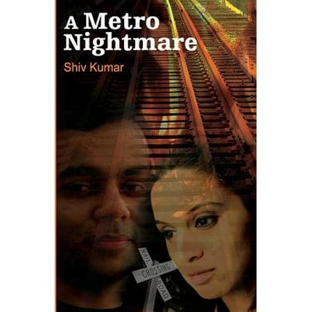 A Metro Nightmare (Best Of Shiv Kumar Batalvi)