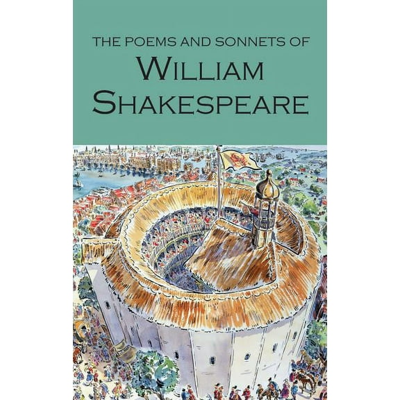 The Poems and Sonnets of William Shakespeare | Poetry Library Edition | Wordsworth Classics | Softcover