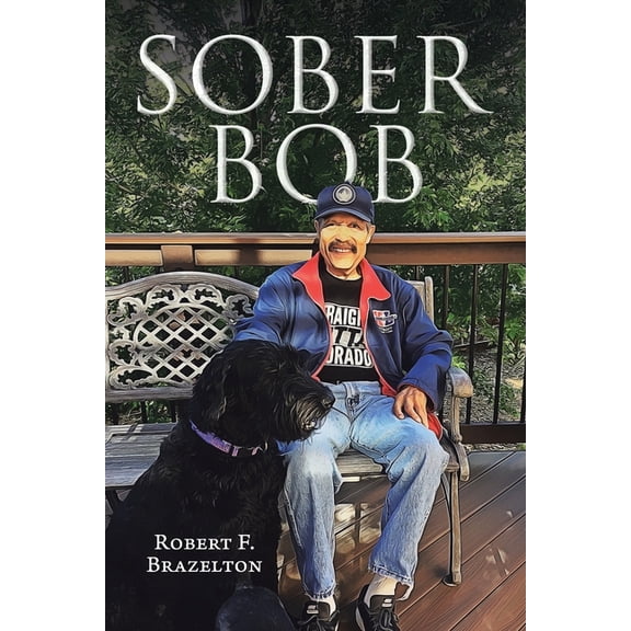 Sober Bob, (Paperback)