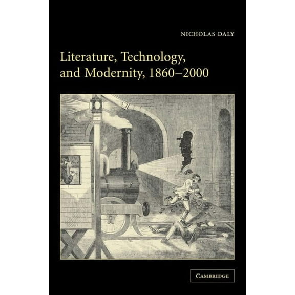 Literature, Technology, and Modernity, 1860 2000, (Paperback)