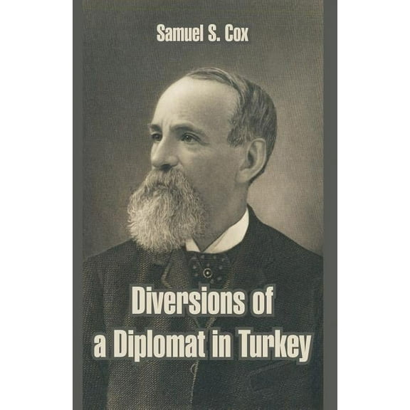 Diversions of a Diplomat in Turkey (Paperback)